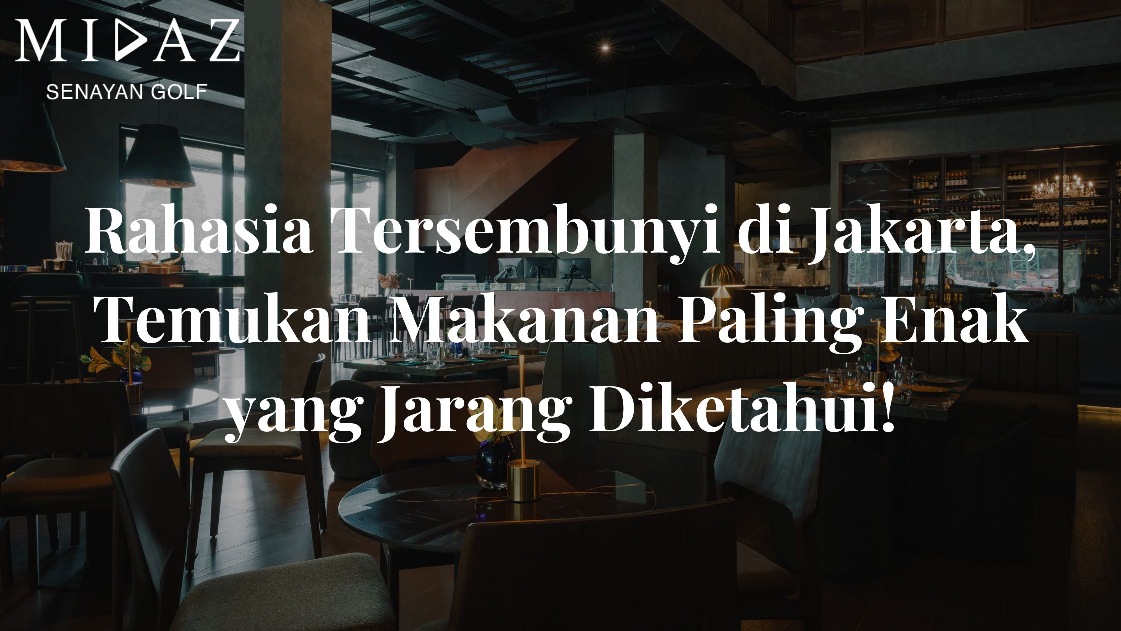 Rahasia Tersembunyi di Jakarta, Temukan Makanan Paling Enak yang Jarang Diketahui!