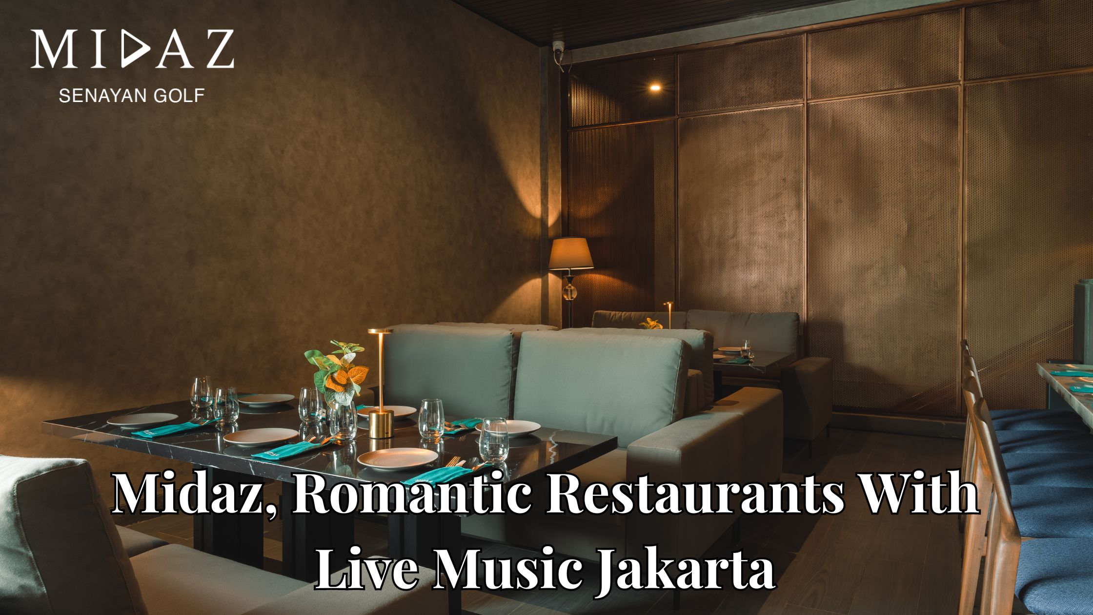 Romantic restaurants with live music Jakarta