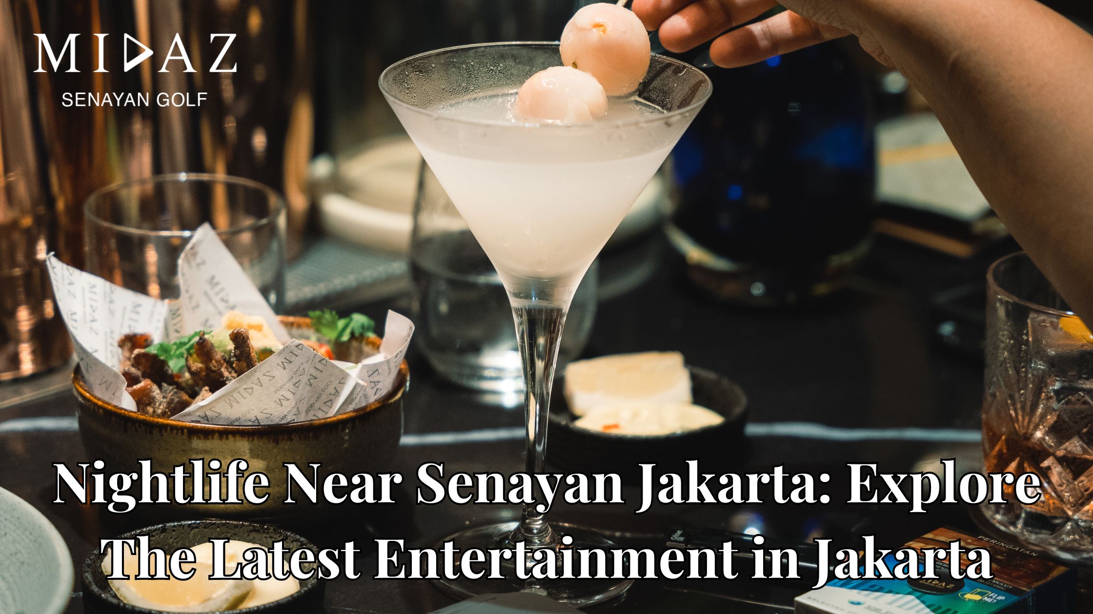 Nightlife near Senayan Jakarta