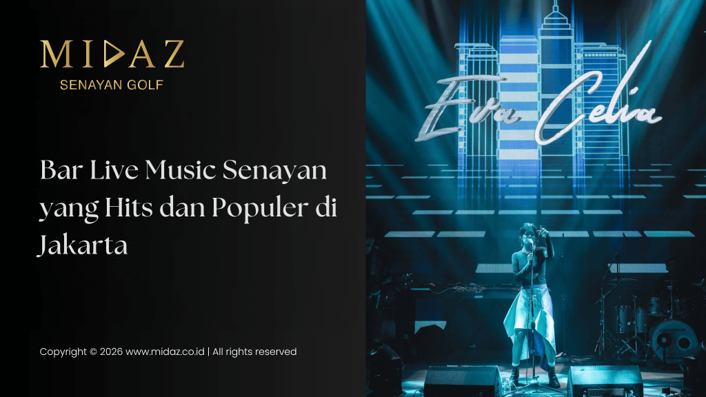 Bar Live Music Senayan yang Hits dan Populer di Jakarta