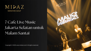 7 Cafe Live Music Jakarta Selatan untuk Malam Santai