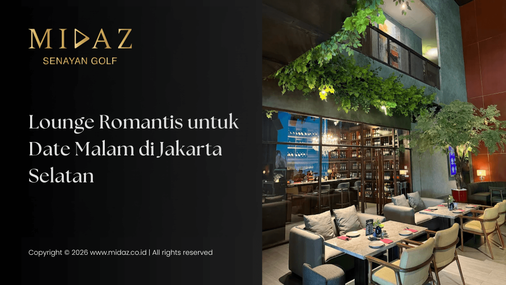Lounge Romantis untuk Date Malam di Jakarta Selatan
