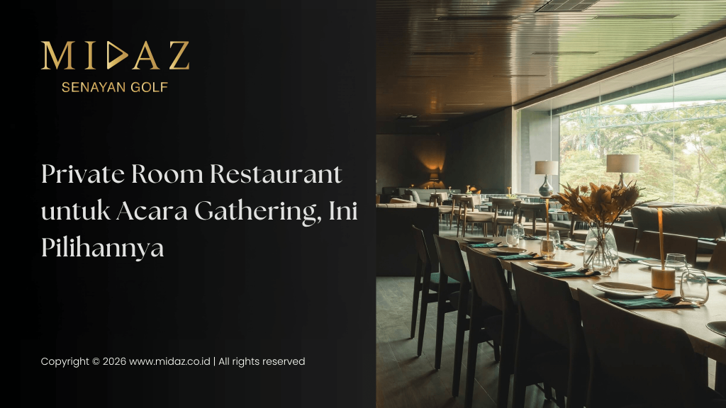 Private Room Restaurant untuk Acara Gathering, Ini Pilihannya