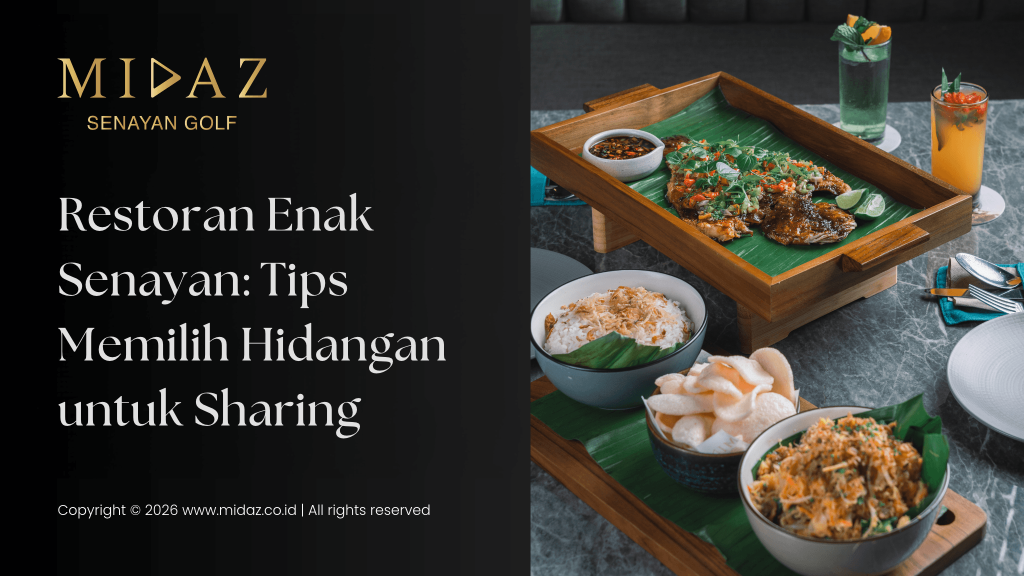 Restoran Enak Senayan: Tips Memilih Hidangan untuk Sharing