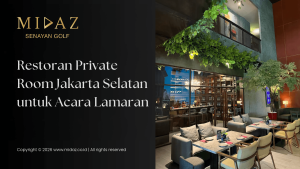Restoran Private Room Jakarta Selatan untuk Acara Lamaran