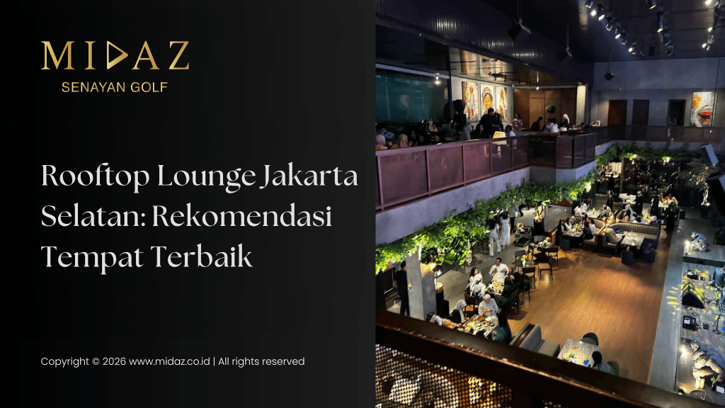 Rooftop Lounge Jakarta Selatan: Rekomendasi Tempat Terbaik
