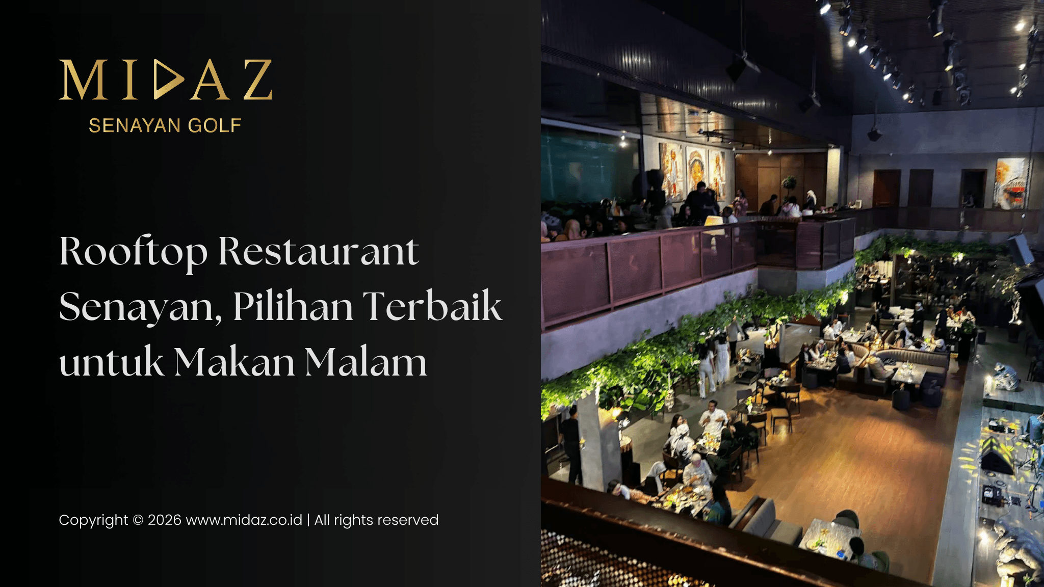 Rooftop Restaurant Senayan, Pilihan Terbaik untuk Makan Malam