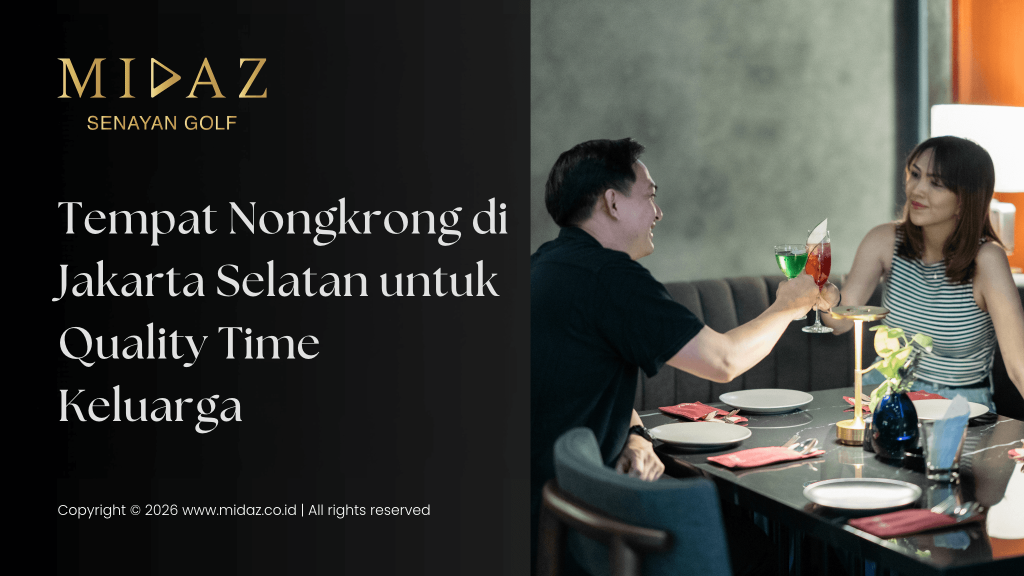 Tempat Nongkrong di Jakarta Selatan untuk Quality Time Keluarga