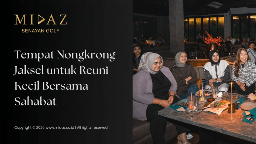 Tempat Nongkrong Jaksel untuk Reuni Kecil Bersama Sahabat